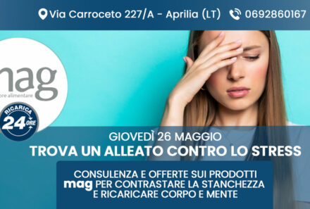 Trova un alleato contro lo stress! Giornata MAG in Farmacia